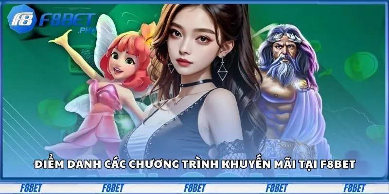 Các chương trình khuyến mãi hấp dẫn tại F8BET