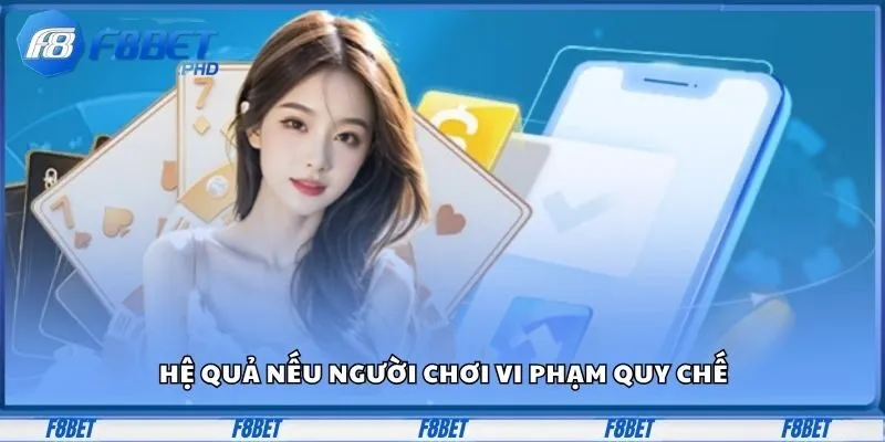 Hệ quả nếu người chơi vi phạm quy chế