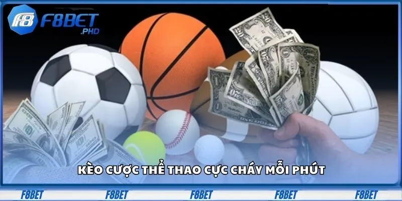 TRANG CHỦ 27 Kèo cược thể thao cực cháy mỗi phút